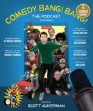 SIGNED Comedy Bang! Bang! The Podcast (The Book) - By: Scott Aukerman