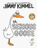 SIGNED The Serious Goose - By: Jimmy Kimmel