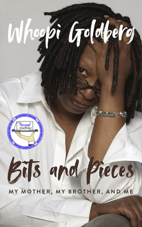 SIGNED Bits & Pieces: My Mother, My Brother, and Me - By: Whoopi Goldberg