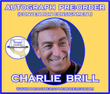 (TICON) AUTOGRAPH PRE-ORDER - CHARLIE BRILL 8x10 & Send-In