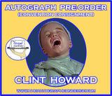 (TICON) AUTOGRAPH PRE-ORDER - CLINT HOWARD 8X10 & Send-In