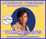 (FXP) AUTOGRAPH PRE-ORDER - TOM WELLING 8x10 & Send-In